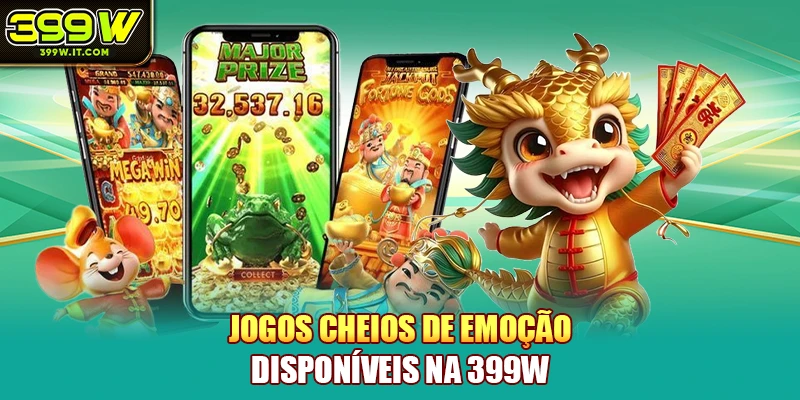 Jogos cheios de emoção disponíveis na 399W Jogos cheios de emoção disponíveis na 399W