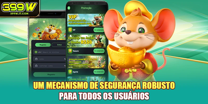 Um mecanismo de segurança robusto para todos os usuários
