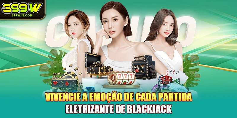 Vivencie a emoção de cada partida eletrizante de Blackjack